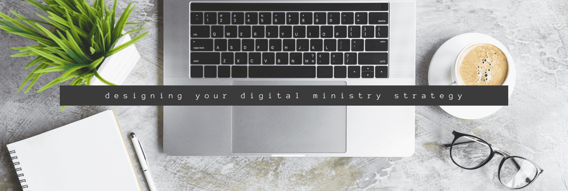 digital ministry strategy