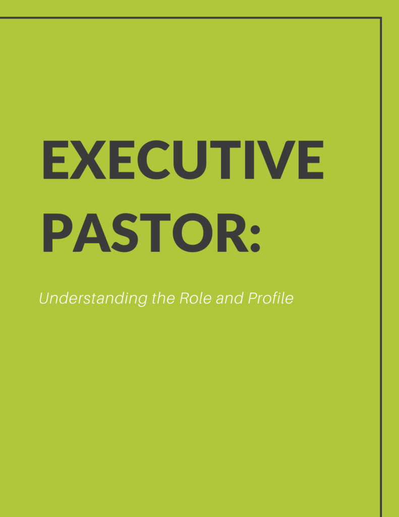 executive pastor understanding the role and profile