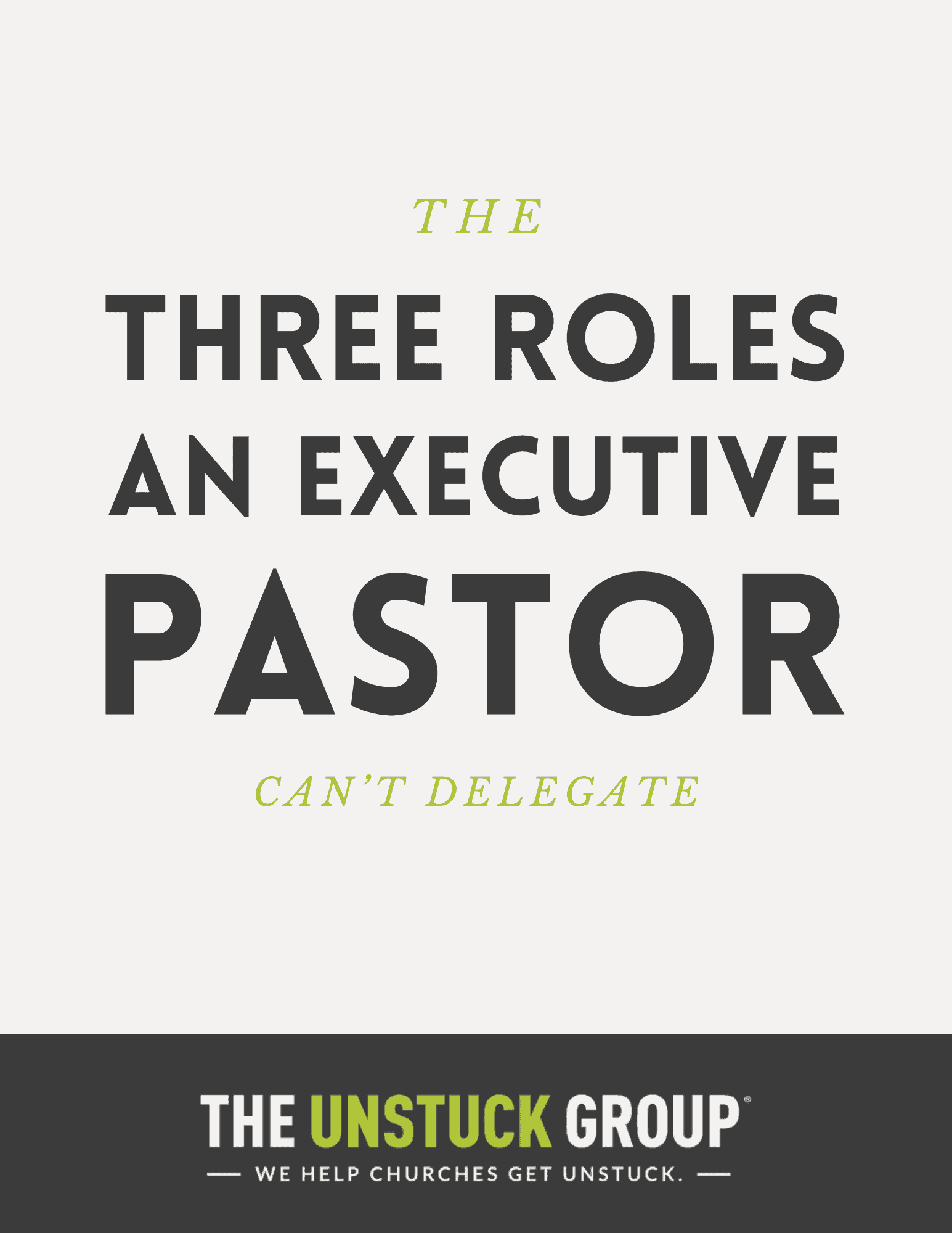 the three roles an executive pastor can’t delegate