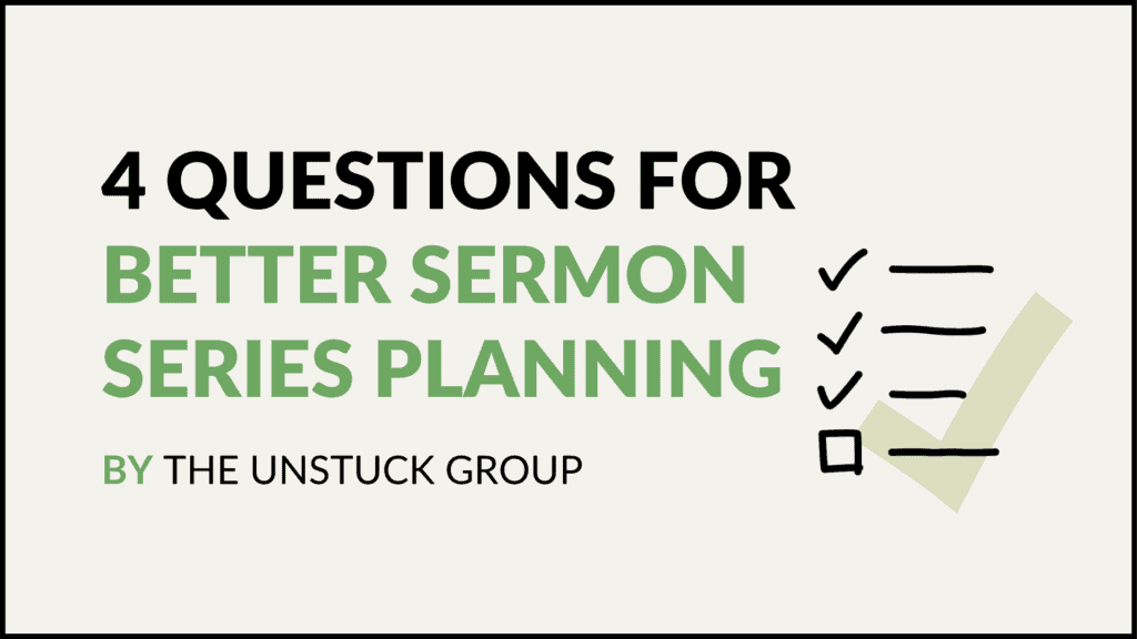 4 questions for better sermon series planning