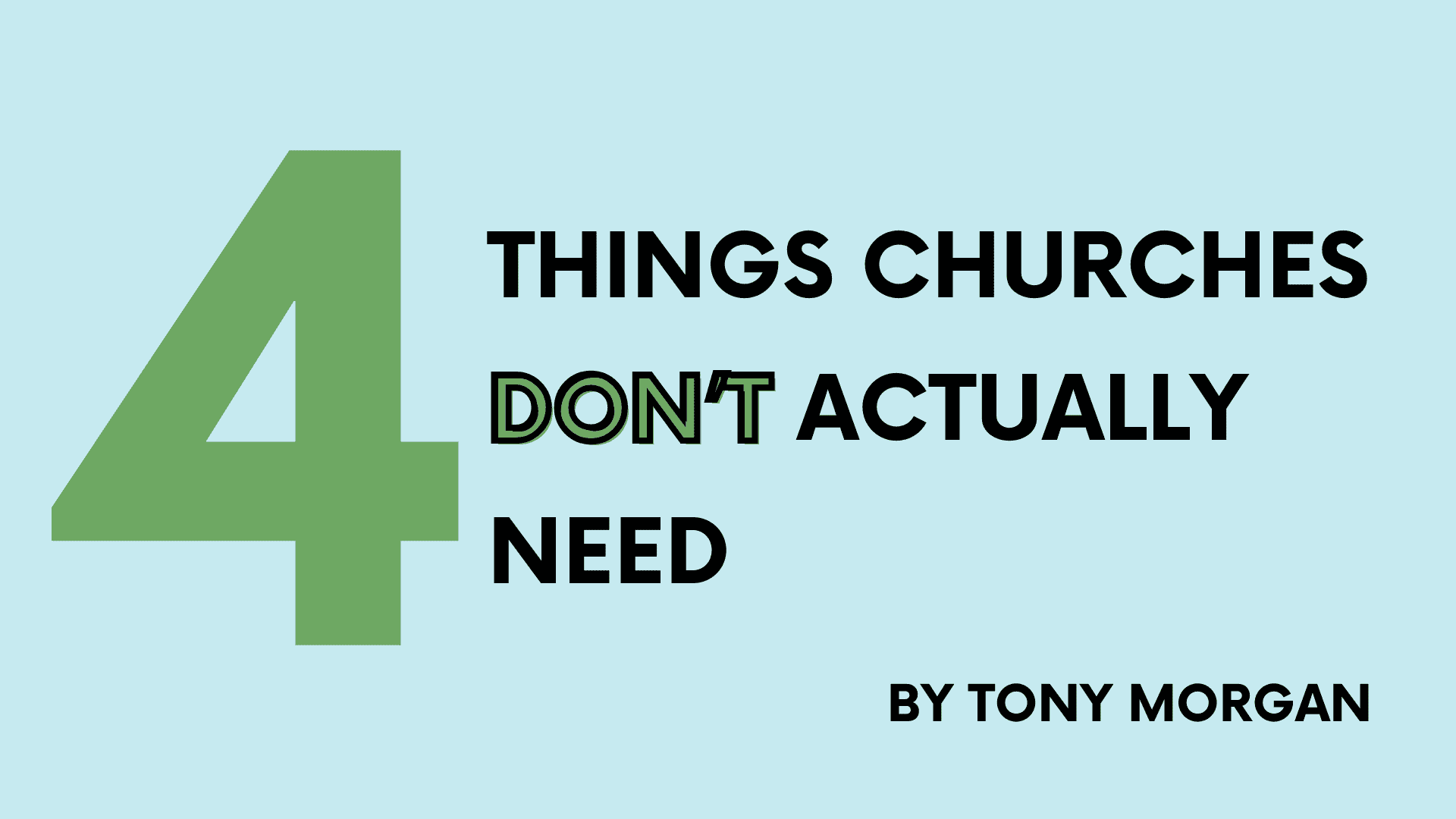 4 things churches don't actually need