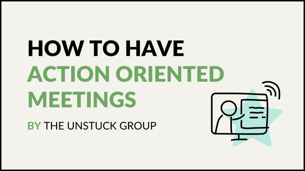 action oriented meetings