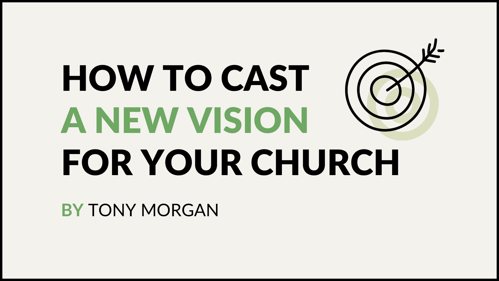 how to cast a new vision for your church