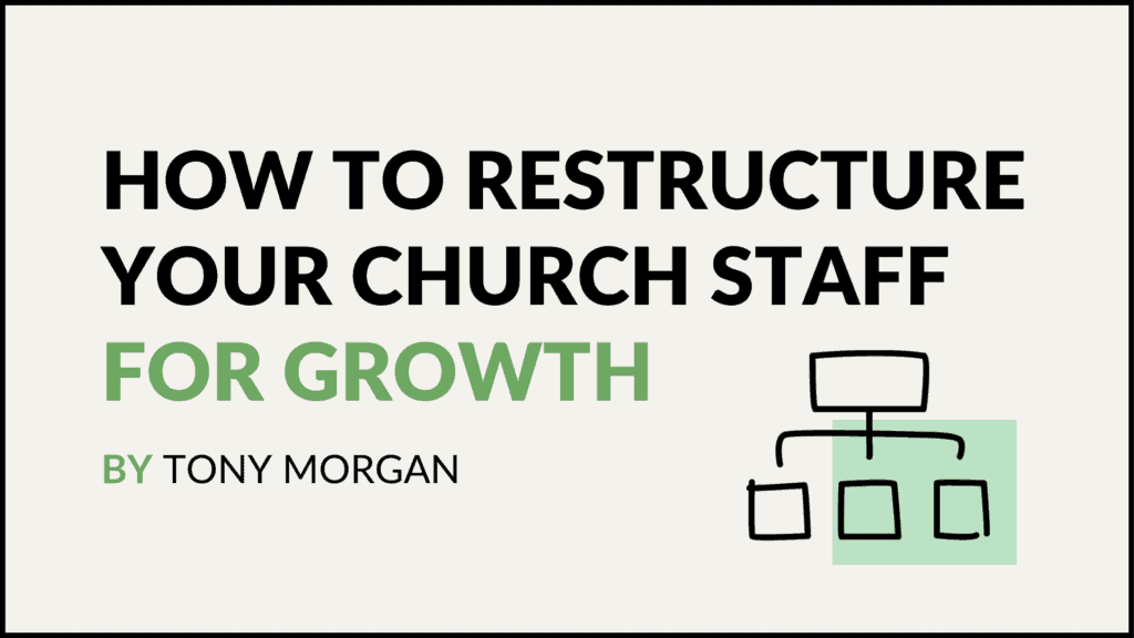 how to restructure your church staff for growth